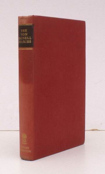 The Von Hassell Diaries 1938-1944. The Story of the Forces …