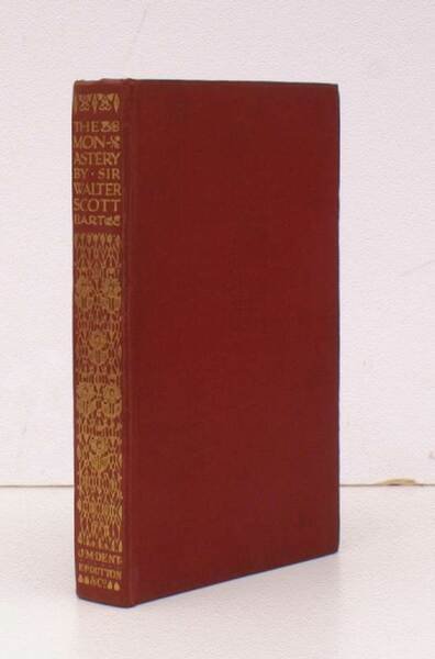 The Monastery. [Introduction by Ernest Rhys. Second Impression]. BRIGHT COPY …