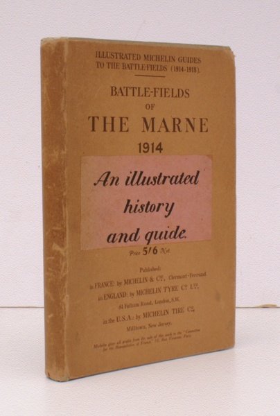 The Marne Battle-Fields (1914). Michelin Illustrated Guides to the Battlefields …