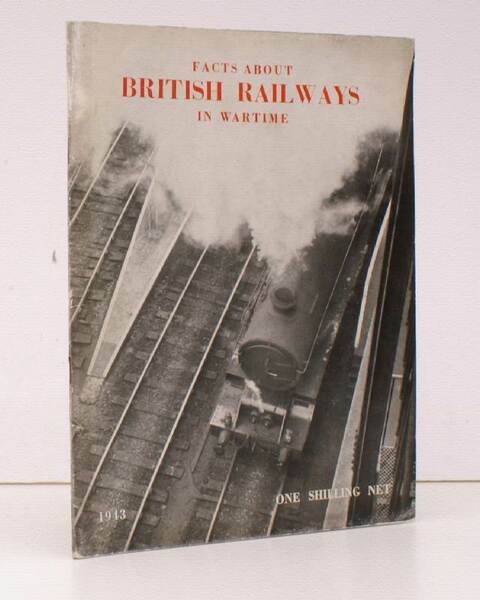 Facts about British Railways in Wartime 1943. NEAR FINE COPY …