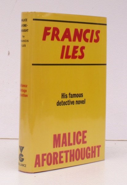 Malice Aforethought. The Story of a Commonplace Crime. [Second Reissue]. …