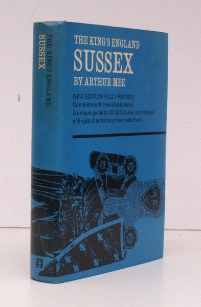 The King's England. Sussex. Fully revised and edited by C.L.S. …