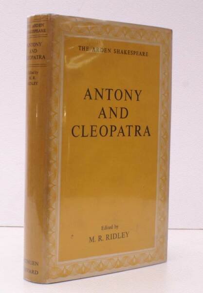 Antony and Cleopatra. Edited by M.R. Ridley. Based on the …