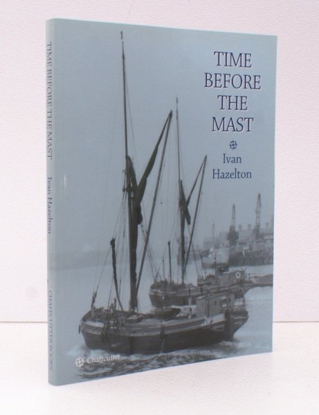 Time Before the Mast. [Second, Revised Edition]. NEAR FINE COPY