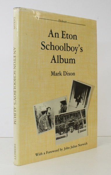 An Eton Schoolboy's Album. [With a Foreword by John Julius …