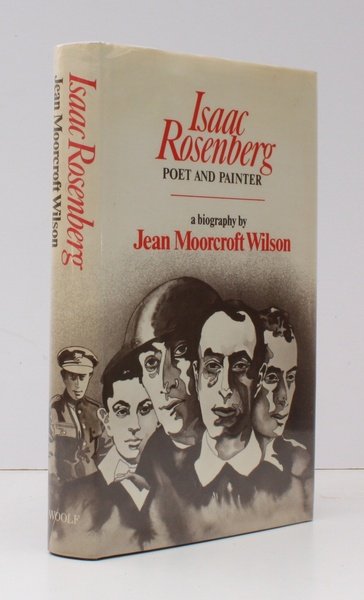 Isaac Rosenberg. Poet & Painter. A Biography. NEAR FINE COPY …