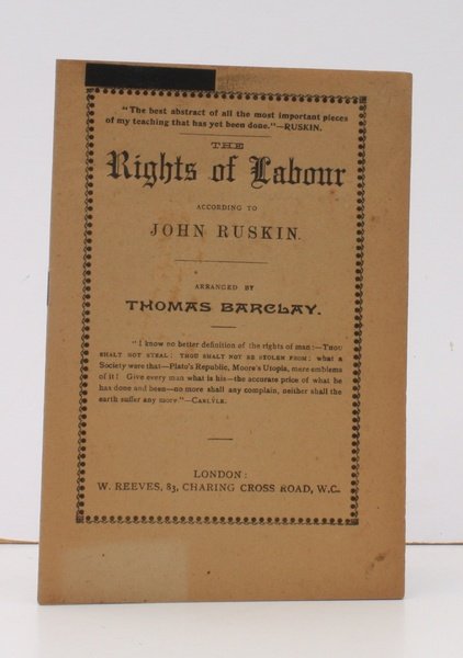 The Rights of Labour according to John Ruskin. Arranged by …