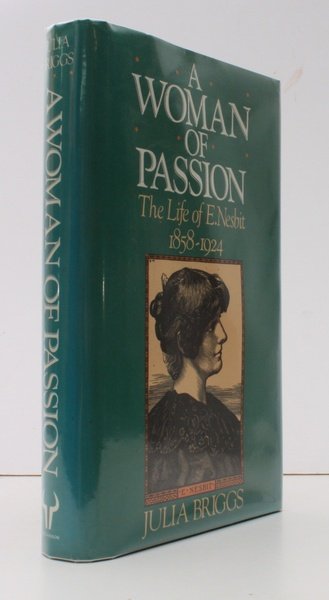 A Woman of Passion. The Life of E. Nesbit 1858-1924. …