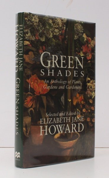 Green Shades. An Anthology of Plants, Gardens and Gardeners. [Second …