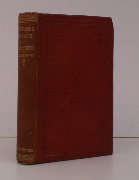 General Todleben's History of the Defence of Sebastapol 1854-5. A …