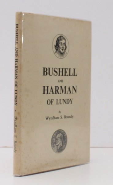 Bushell and Harman of Lundy. NEAR FINE COPY IN UNCLIPPED …