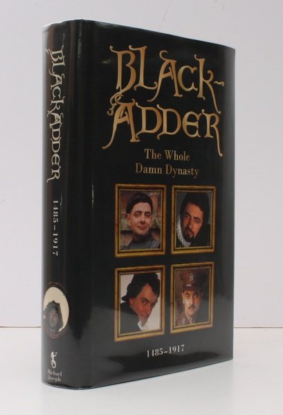 Black-Adder. The Whole Damn Dynasty. FINE COPY OF A CUNNING …