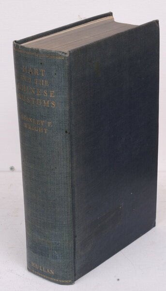 Hart and the Chinese Customs. BRIGHT, CLEAN COPY