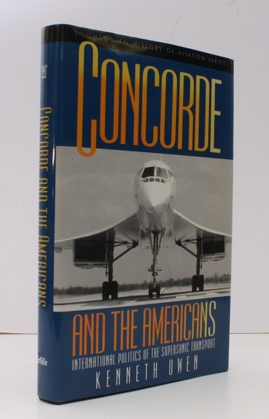 Concorde and the Americans. International Politics of the Supersonic Transport. …