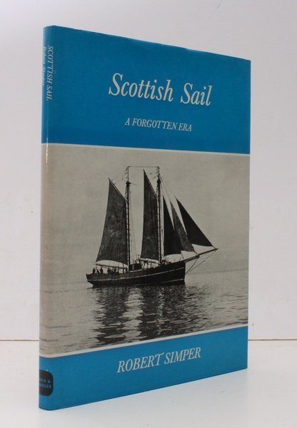 Scottish Sail. A Forgotten Era. NEAR FINE COPY IN UNCLIPPED …