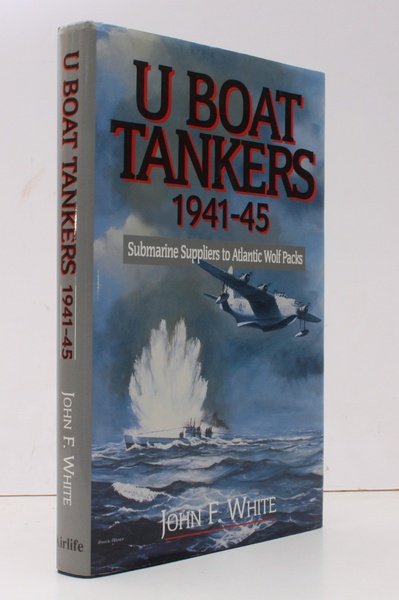 U-Boat Tankers 1941-45. Submarine Suppliers to Atlantic Wolf Packs. FINE …
