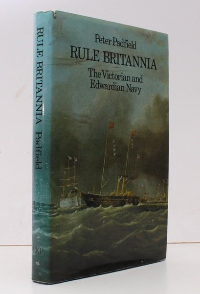 Rule Britannia. The Victorian and Edwardian Navy NEAR FINE COPY …