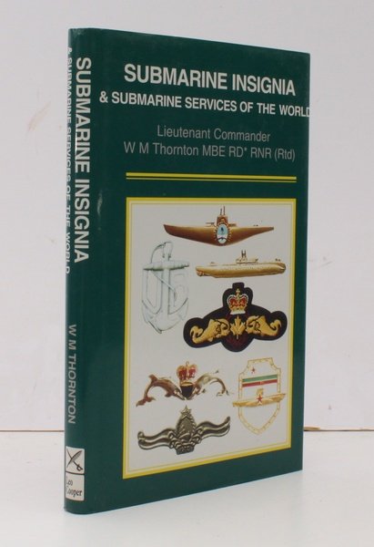 Submarine Insignia. and Submarine Services of the World. With the …