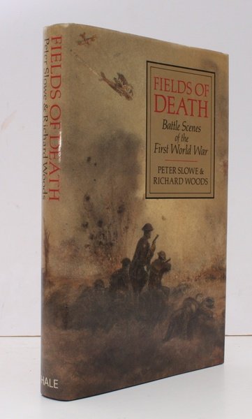 Fields of Death. Battle Scenes of the First World War. …