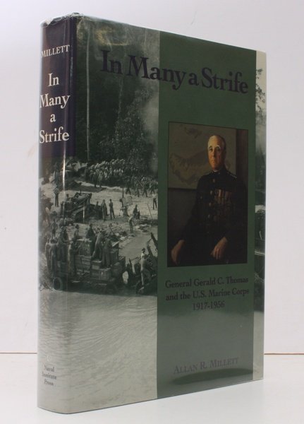 In Many a Strife. General Gerald C. Thomas and the …
