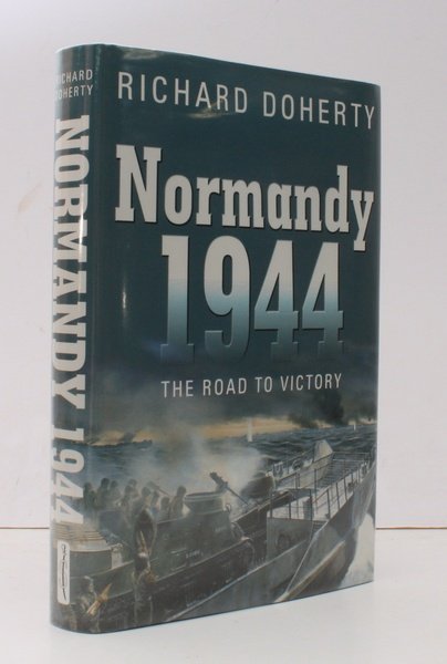 Normandy 1944. The Road to Victory. NEAR FINE COPY IN …