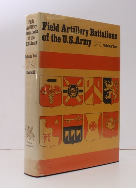 Field Artillery Battalions of the US Army. Volume II [2]. …