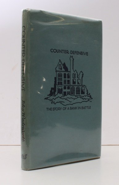 Counter Defensive. Being the Story of a Bank in Battle. …