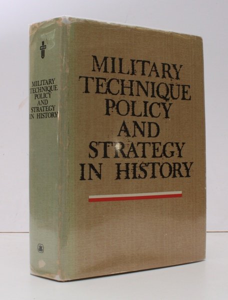 Military Technique Policy and Strategy in History. BRIGHT, CLEAN COPY …