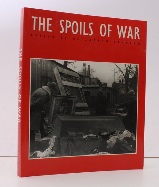 The Spoils of War. World War II and its Aftermath: …