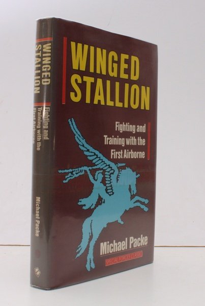 Winged Stallion. Fighting and Training with the First Airborne. [Second …