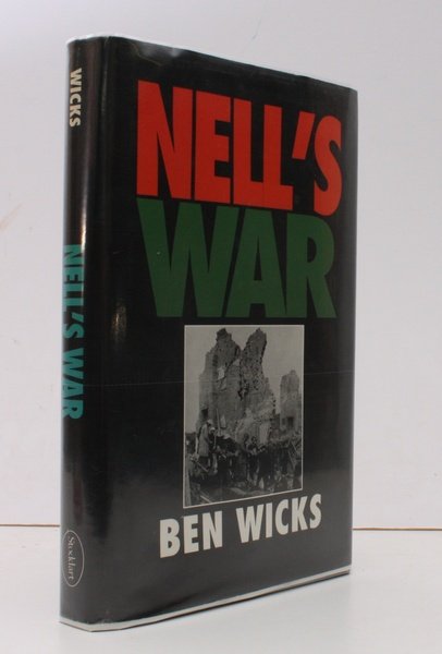 Nells' War. Remembering the Blitz. FINE COPY IN UNCLIPPED DUSTWRAPPER
