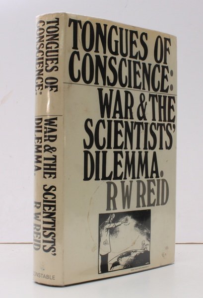 Tongues of Conscience. War and the Scientist's Dilemma. BRIGHT, CLEAN …