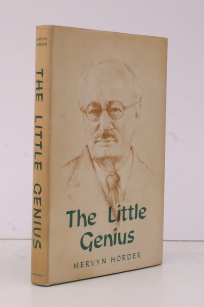 The Little Genius. A Memoir of the First Lord Horder. …