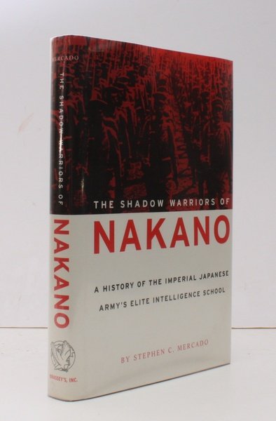 The Shadow Warriors of Nakano. A History of the Imperial …
