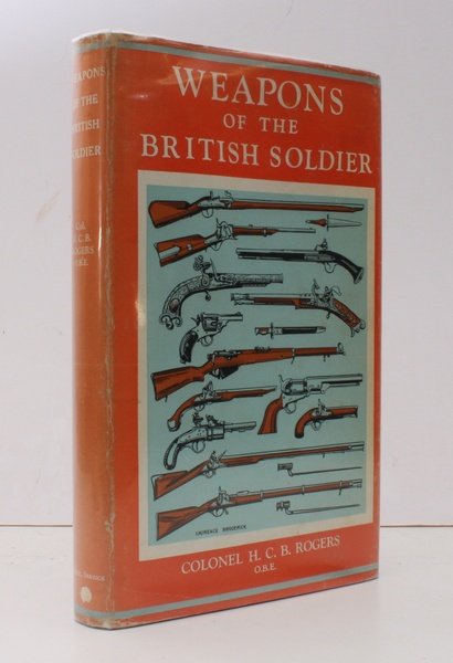 Weapons of the British Soldier. The Imperial Services Library, Volume …