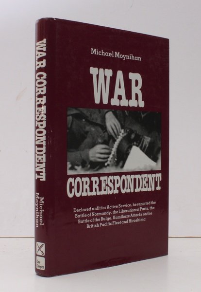 War Correspondent. FINE COPY IN UNCLIPPED DUSTWRAPPER