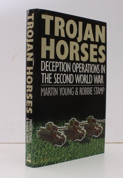 Trojan Horses. Deception Operations in the Second World War. NEAR …