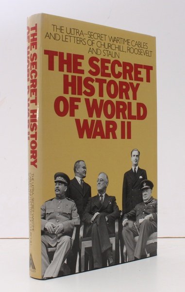 The Secret History of World War II. The Ultra-Secret Wartime …