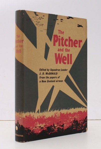 The Pitcher and the Well. Edited by Squadron Leader J.D. …