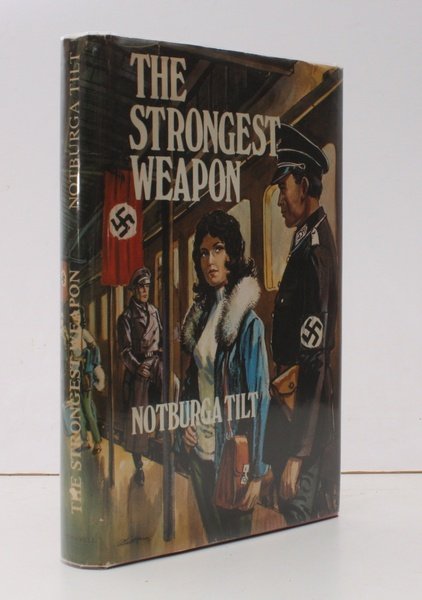 The Strongest Weapon. SIGNED PRESENTATION COPY