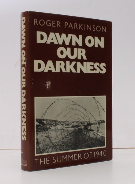 Dawn on our Darkness. The Summer of 1940. NEAR FINE …