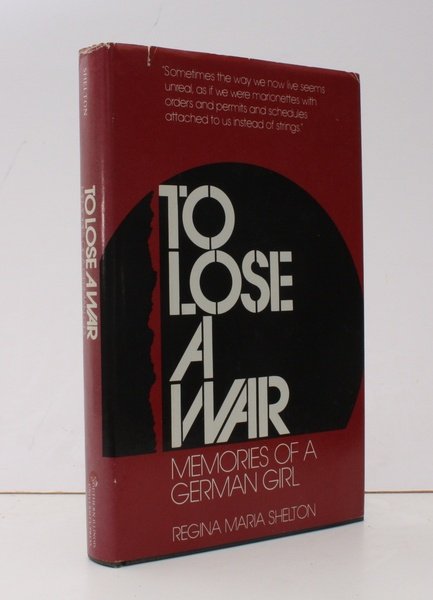 To Lose a War. NEAR FINE COPY IN UNCLIPPED DUSTWRAPPER
