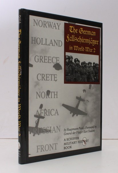 The German Fallschirmjager in World War II. With a Foreword …