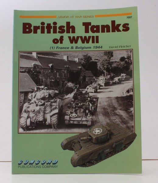 British Tanks of WWII. (1) France & Belgium 1944. Colour …