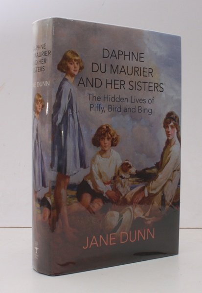 Daphne Du Maurier and her Sisters. The Hidden Lives of …