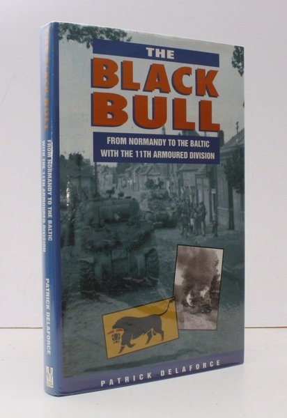 The Black Bull. From Normandy to the Baltic with the …