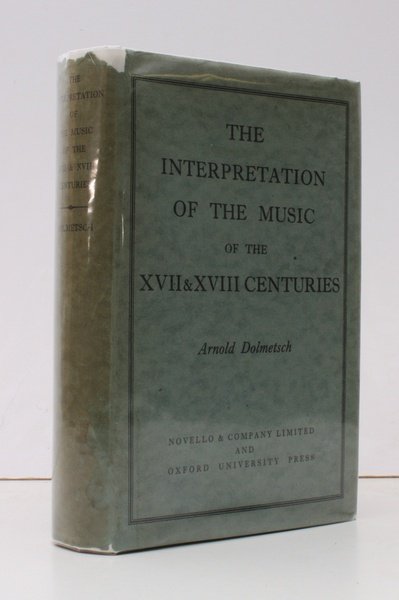 The Interpretation of Music of the XVII and XVIII Centuries. …
