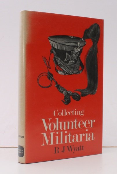 Collecting Volunteer Militaria. BRIGHT, CLEAN COPY IN UNCLIPPED DUSTWRAPPER