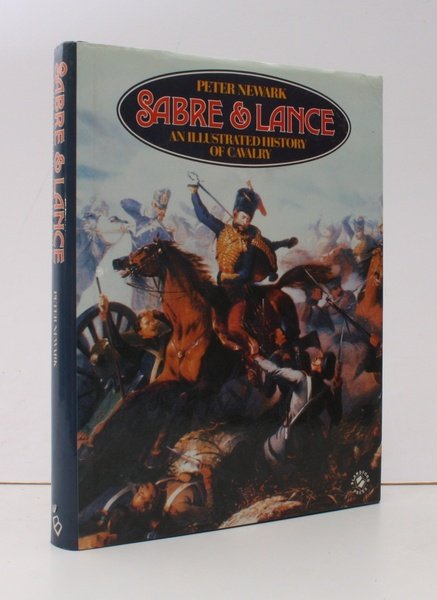 Sabre and Lance. An Illustrated History of Cavalry. BRIGHT, CLEAN …