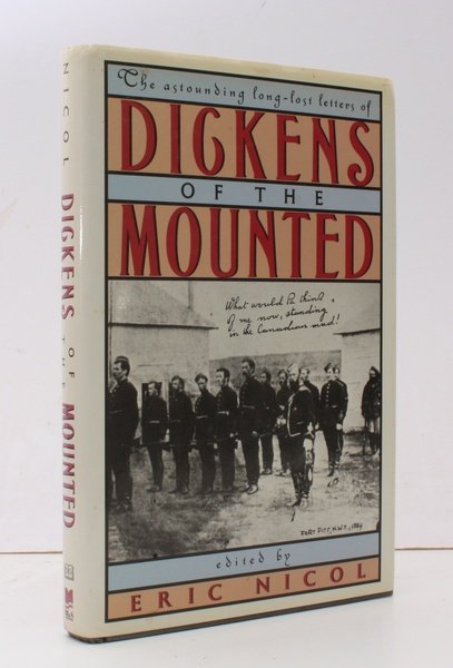 Dickens of the Mounted. The Astounding Long-Lost Letters of Inspector …